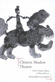 Chinese Shadow Theatre (eBook, PDF) Chinese Shadow Theatre (eBook, PDF)