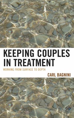 Keeping Couples in Treatment (eBook, ePUB) - Bagnini, Carl Keeping Couples in Treatment (eBook, ePUB) - Bagnini, Carl