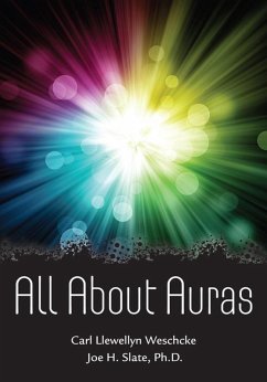 All About Auras (eBook, ePUB) - Weschcke, Carl Llewellyn; Slate, Joe H.