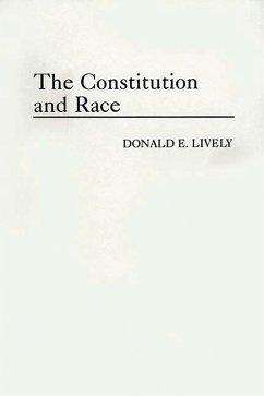The Constitution and Race (eBook, PDF) - Lively, Donald E.