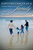 Surviving Cancer as a Family and Helping Co-Survivors Thrive (eBook, PDF)