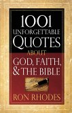 1001 Unforgettable Quotes About God, Faith, and the Bible (eBook, ePUB)