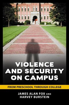 Violence and Security on Campus (eBook, PDF) - Fox, James Alan; Burstein, Harvey