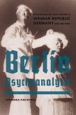 Berlin Psychoanalytic (eBook, ePUB)