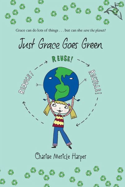 Just Grace Goes Green (eBook, ePUB) Just Grace Goes Green (eBook, ePUB)