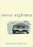 Never Eighteen (eBook, ePUB) Never Eighteen (eBook, ePUB)