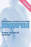 Understanding, Preventing and Overcoming Osteoporosis (eBook, ePUB)