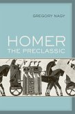 Homer the Preclassic (eBook, PDF)
