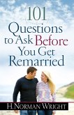 101 Questions to Ask Before You Get Remarried (eBook, ePUB)
