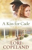 Kiss for Cade (eBook, ePUB) Kiss for Cade (eBook, ePUB)