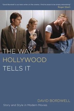 The Way Hollywood Tells It (eBook, ePUB) - Bordwell, David