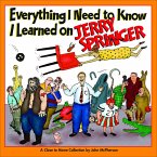Everything I Need to Know I Learned on Jerry Springer (eBook, ePUB)