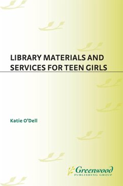 Library Materials and Services for Teen Girls (eBook, PDF) - O'Dell, Katie