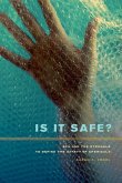 Is It Safe? (eBook, ePUB)