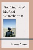 The Cinema of Michael Winterbottom (eBook, ePUB)