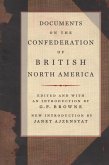Documents on the Confederation of British North America (eBook, PDF) Documents on the Confederation of British North America (eBook, PDF)