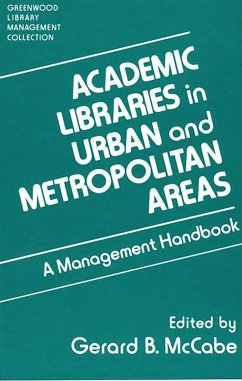 Academic Libraries in Urban and Metropolitan Areas (eBook, PDF) - McCabe, Gerard B.