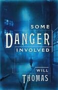 Some Danger Involved (eBook, ePUB) - Thomas, Will