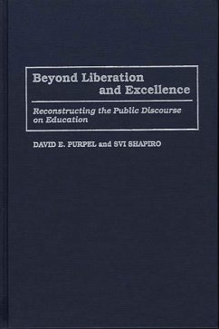 Beyond Liberation and Excellence (eBook, PDF) - Purpel, David; Shapiro, H. Svi