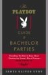 The Playboy Guide to Bachelor Parties... - Bild 1
