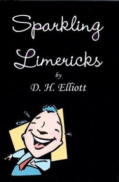 Sparkling Limericks (eBook, ePUB) - Elliott, D H