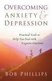 Overcoming Anxiety and Depression (eBook, PDF)
