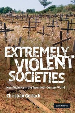 Extremely Violent Societies (eBook, ePUB) - Gerlach, Christian