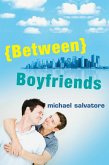 Between Boyfriends (eBook, ePUB) Between Boyfriends (eBook, ePUB)