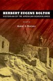 Herbert Eugene Bolton (eBook, ePUB) Herbert Eugene Bolton (eBook, ePUB)