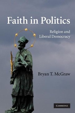 Faith in Politics (eBook, ePUB) - McGraw, Bryan T.