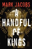 A Handful of Kings (eBook, ePUB)