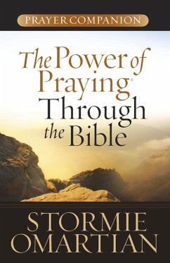 Power of Praying Through the Bible Prayer Companion (eBook, ePUB) - Stormie Omartian