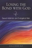 Losing the Bond with God (eBook, PDF)