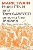 Huck Finn and Tom Sawyer among the Indians (eBook, ePUB)