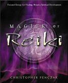 Magick of Reiki (eBook, ePUB) Magick of Reiki (eBook, ePUB)