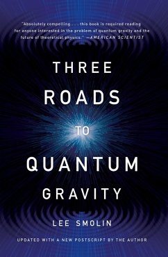 Three Roads To Quantum Gravity (eBook, ePUB) - Smolin, Lee