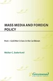Mass Media and Foreign Policy (eBook, PDF)