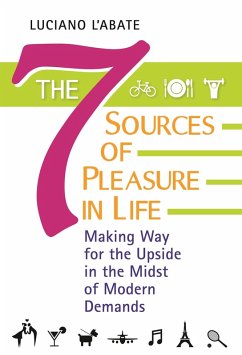 The Seven Sources of Pleasure in Life (eBook, PDF) - L'Abate, Luciano
