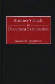 Attorney's Guide to Document Examination (eBook, PDF)