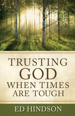 Trusting God When Times Are Tough (eBook, ePUB) - Ed Hindson