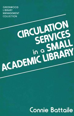 Cover Circulation Services in a Small Academic Library (eBook, PDF)