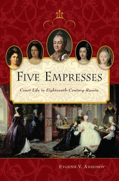 Five Empresses (eBook, PDF) - Anisimov, Evgenii V.