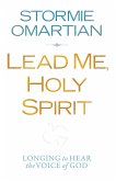 Lead Me, Holy Spirit (eBook, ePUB) Lead Me, Holy Spirit (eBook, ePUB)