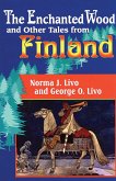 The Enchanted Wood and Other Tales from Finland (eBook, PDF)