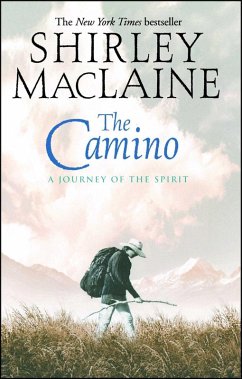 The Camino (eBook, ePUB) - Maclaine, Shirley