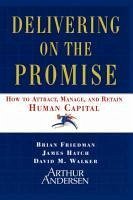 Delivering on the Promise (eBook, ePUB) - Friedman, Brian; Hatch, James A.; Walker, David M.