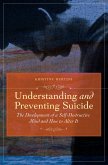 Understanding and Preventing Suicide (eBook, PDF) Understanding and Preventing Suicide (eBook, PDF)