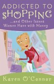 Addicted to Shopping and Other Issues Women Have with Money (eBook, PDF)