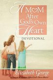 Mom After God's Own Heart Devotional (eBook, ePUB)