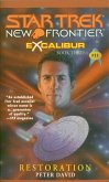 Star Trek: New Frontier: Excalibur #3: Restoration (eBook, ePUB) Star Trek: New Frontier: Excalibur #3: Restoration (eBook, ePUB)